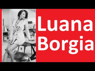 porn actress luana borgia (luana borgia) - the legendary porn star of italy mature